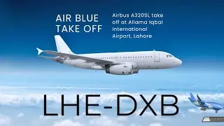 AirBlue Airbus A320SL takeoff at Allama Iqbal International Airport Lahore | A320 Takeoff | 4K-HD