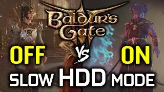Slow HDD mode ON vs OFF in Baldur's Gate 3 | Slow HDD mode on SSD and HDD + Loading Speed Test