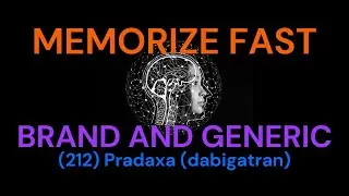 (212) Pradaxa (dabigatran) How to memorize fast - brand and generic drug names