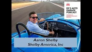 Aaron Shelby - Carroll Shelby International and Foundation