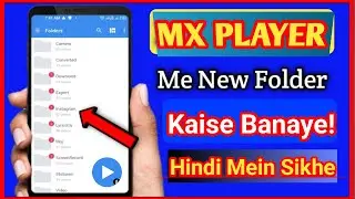 MX Player Me New Folder Kaise Banaye//How To Create Folder In Mx Player !! New Folder 2024