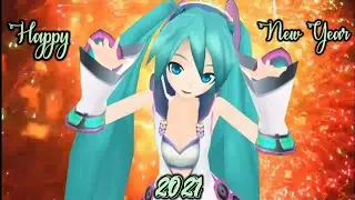 【MMD】Miku - Age Age Again {HAPPY NEW YEAR 2021}