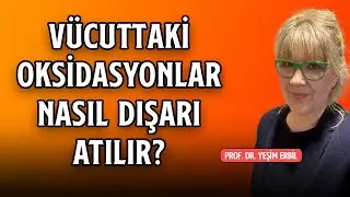 Vücuttaki Oksidasyonlar Nasıl Dışarı Atılır? | Bu Pas Maddeleri Nasıl Dışardan Atacağız?