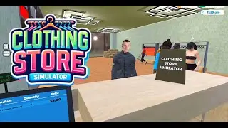 ОПЯТЬ НОВЫЙ  МАГАЗИН, ТЕПЕРЬ С ОДЕЖДОЙ)))! Clothing Store Simulator
