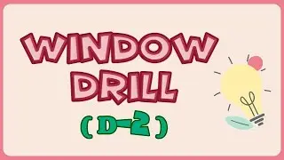 Window Drill D-2 with Teacher Calai