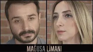 MAĞUSA LİMANI - Eser Eyüboğlu & Ceren Gündoğdu