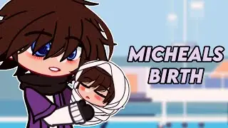 Micheal’s Birth // Past Gacha Afton Family