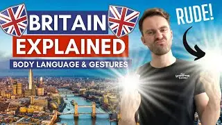 10 Rules of British Body Language & Gestures | Britain Explained