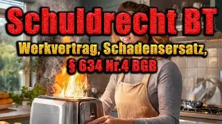 Schadensersatz im Werkvertrag, § 634 Nr.4 BGB - Schuldrecht BT 33
