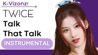 TWICE - "Talk That Talk" (Instrumental)