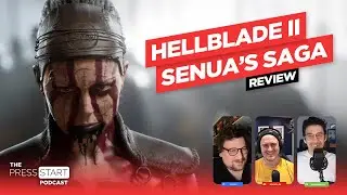 Our Senua's Saga: Hellblade 2 Review - The Press Start Podcast