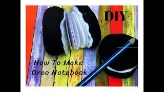DIY как сделать блокнот в виде печенья Oreo !!!