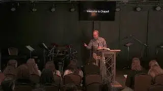 Chapel (5/3/25)