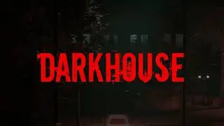 Trailer DarkHouse