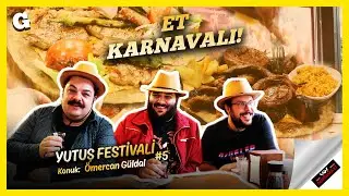 ET KARNAVALI! / YUTUŞ FESTİVALİ #5 / Konuk: Ömercan Güldal