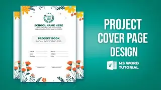 Cover Page Design for Projects & Assignments in MS Word | Step by Step Tutorial