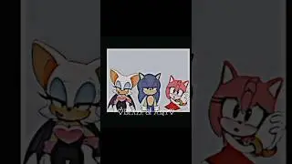♡[Sonadow][Blazamy][Knuxouge]♡ 