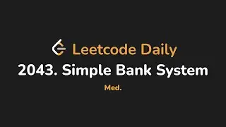 2043. Simple Bank System | Leetcode Daily - Python