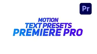 10 Free Motion Text Presets or Templates for Adobe Premiere Pro.