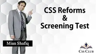 CSS Reforms | CSS Reforms 2021 | CSS Reforms Update | CSS Reforms 2021 eligibility criteria | css