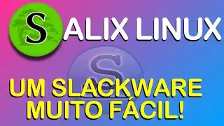 Salix Linux - Um Slackware pra quem gosta do Debian?? 🤔