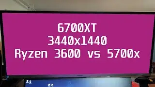 Ryzen 3600 VS 5700X - Radeon 6700XT @ 3440x1440