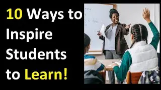 10 Ways to Inspire Your Students #teachers #teaching #education #school #classroom