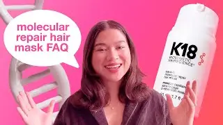 K18 Hair: Molecular Repair Hair Mask FAQ