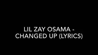Lil Zay Osama Changed Up LYRICS