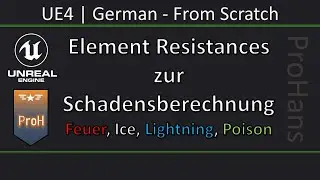 UE4/Unreal Engine 4|German|v4.24.2|From Scratch – #18 Element Resistance – Schadensberechnung