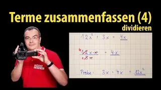 Terme zusammenfassen (4) - dividieren | einfach erklärt von Lehrerschmidt