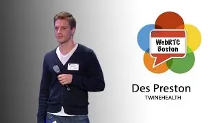 Video communications for Healthcare - Des Preston of Twine Health
