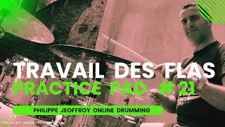 Comment Travailler Les Flas - Practice Pad Session # 21 ( COURS DE BATTERIE - DRUM LESSONS )