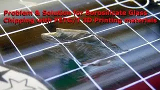 Borosilicate glass damage with PETG 3DPrinting materials & a solution Feb 2016