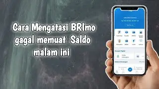 Penyebab Gagal Memuat Saldo Brimo Malam ini