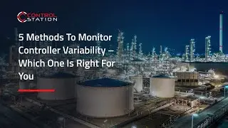 5 Methods to Monitor Controller Variability – which one is right for you