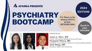 Psychiatry Bootcamp - APAMSA 2024 Bootcamp Series Ep. 4
