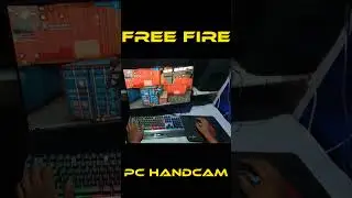 FREE FIRE PC HANDCAM 