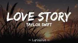 Taylor Swift - Love Story (Lyrics) [4K Lyric Video]