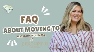 FAQ About Moving To Lexington/Columbia SC