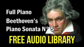Beethoven Piano Sonata n°5 full piano (classical music for studying) no copyright relaxing music