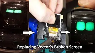 Replacing the Screen in an Anki Vector