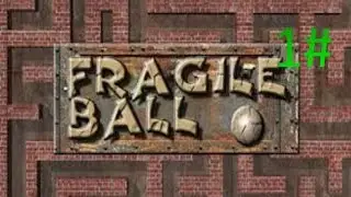 Fragile Ball Episode 1