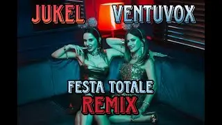 Paola & Chiara - Festa Totale (Jukel & VentuVox Remix)