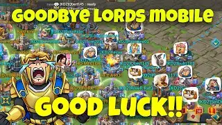 Lords Mobile - It was Time to say Goodbye to the Game
