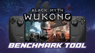 Black Myth: Wukong Benchmark Tool Steam Deck Performance