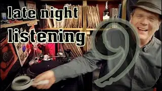 LATE NIGHT LISTENING 9 - 78RPM RECORDS WITH PORT!