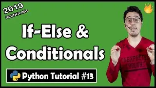 If else conditionals in Python | Python Tutorial #13