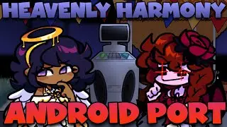 FNF: HEAVENLY HARMONY ANDROID PORT ( + OPTIMIZED)