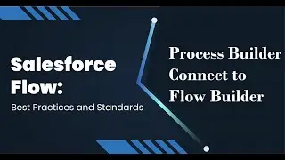 Process Builder Connect to Flow Builder || Auto Flow || Salesforce # 3